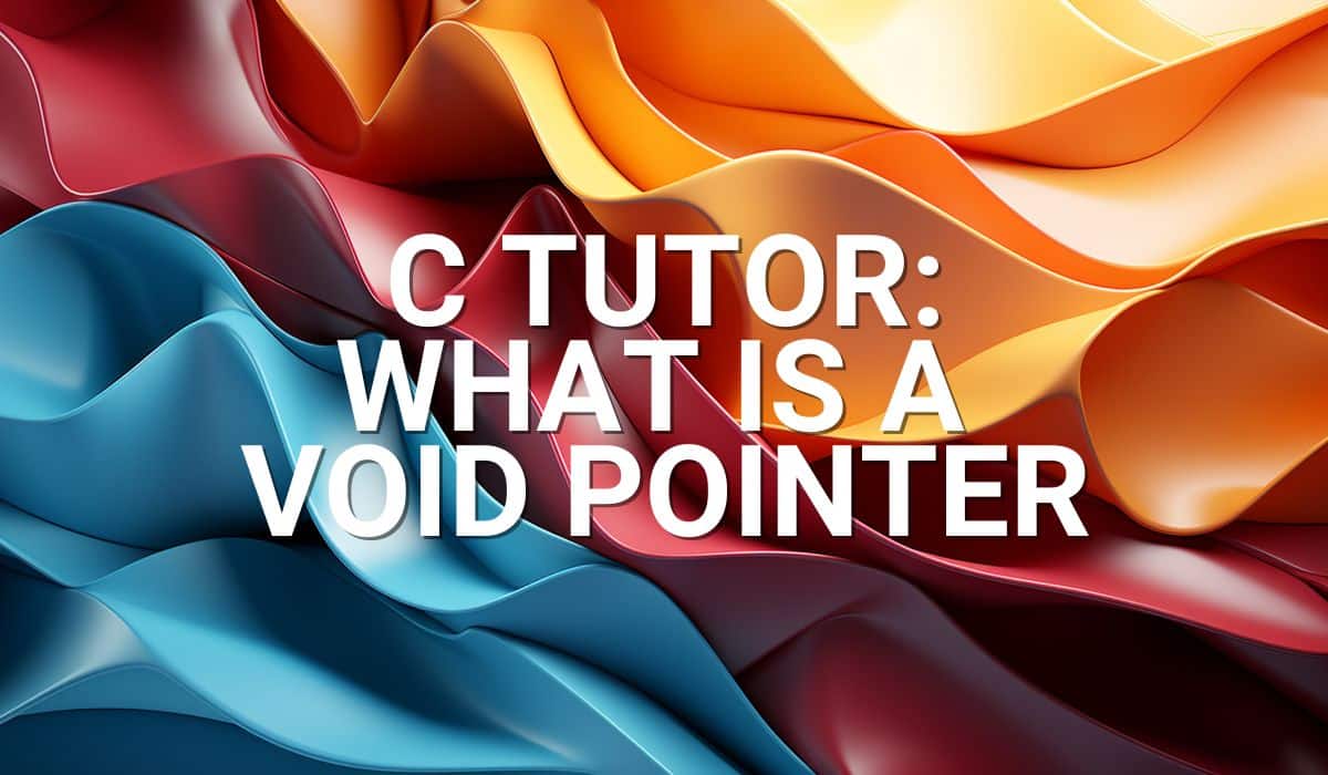 C Tutor – What is a Void Pointer